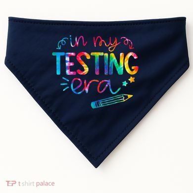 In My Testing Era Tie Dye Test Day For Student Teacher USA-Made Doggie Bandana