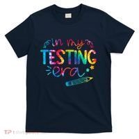 In My Testing Era Tie Dye Test Day For Student Teacher T-Shirt thumb 0