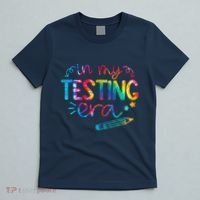 In My Testing Era Tie Dye Test Day For Student Teacher T-Shirt thumb 5