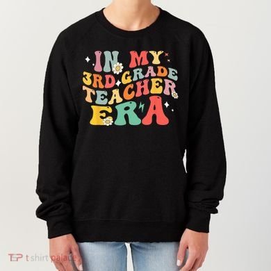 In My Third Grade Era Back To School First Day 3rd Grade Women's Sweatshirt