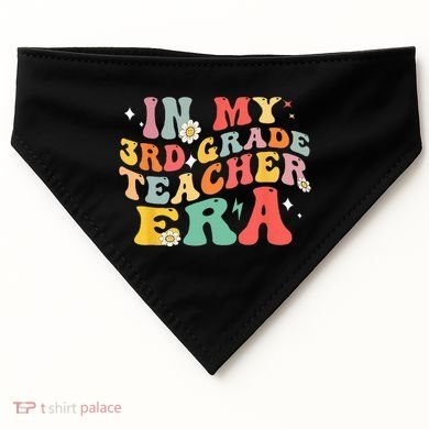 In My Third Grade Era Back To School First Day 3rd Grade USA-Made Doggie Bandana