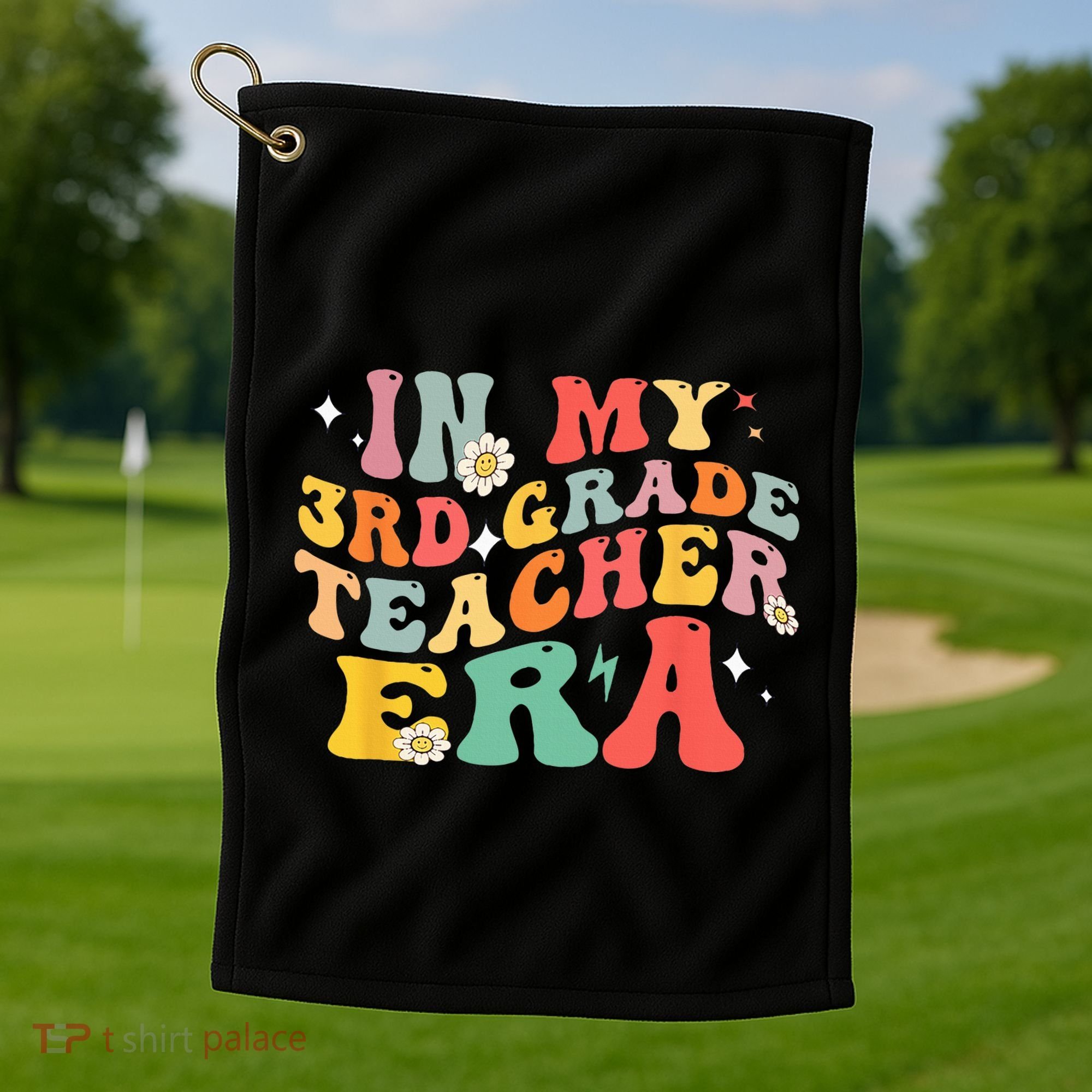 In My Third Grade Era Back To School First Day 3rd Grade Golf Towel
