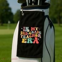 In My Third Grade Era Back To School First Day 3rd Grade Golf Towel thumb 2