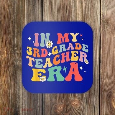 In My Third Grade Era Back To School First Day 3rd Grade Coaster