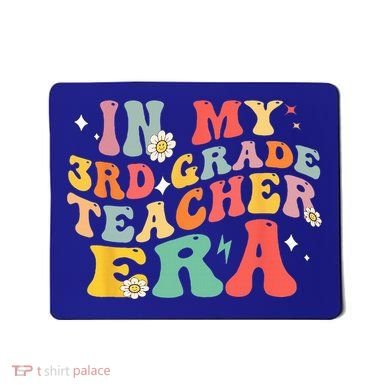 In My Third Grade Era Back To School First Day 3rd Grade Mousepad