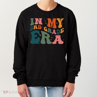 In My Third Grade Era In My 3rd Grade Era Teacher Student Women's Sweatshirt
