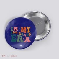 In My Third Grade Era In My 3rd Grade Era Teacher Student Button thumb 0