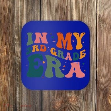 In My Third Grade Era In My 3rd Grade Era Teacher Student Coaster