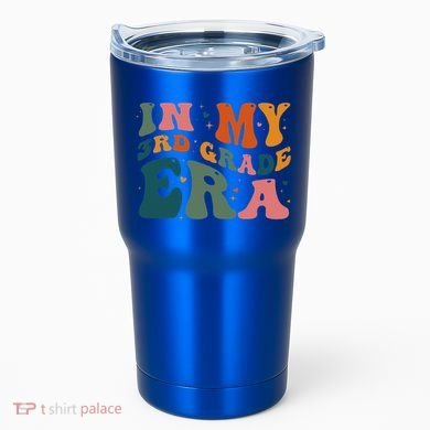 In My Third Grade Era In My 3rd Grade Era Teacher Student Tumbler