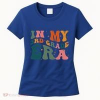 In My Third Grade Era In My 3rd Grade Era Teacher Student Women's T-Shirt thumb 0