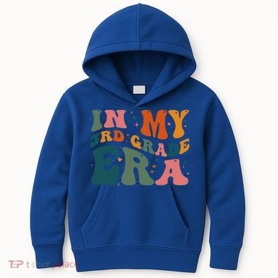 In My Third Grade Era In My 3rd Grade Era Teacher Student Kids Hoodie