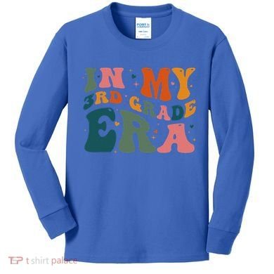In My Third Grade Era In My 3rd Grade Era Teacher Student Kids Long Sleeve Shirt