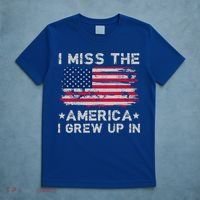 I Miss The America I Grew Up In American Flag Patriotic Meaningful Gift T-Shirt thumb 5