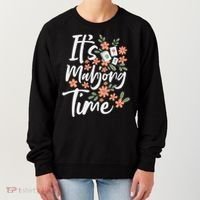 It's Mahjong Time Gambling Chinese Game Casino Player Women's Sweatshirt thumb 0