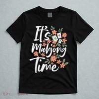 It's Mahjong Time Gambling Chinese Game Casino Player T-Shirt thumb 5