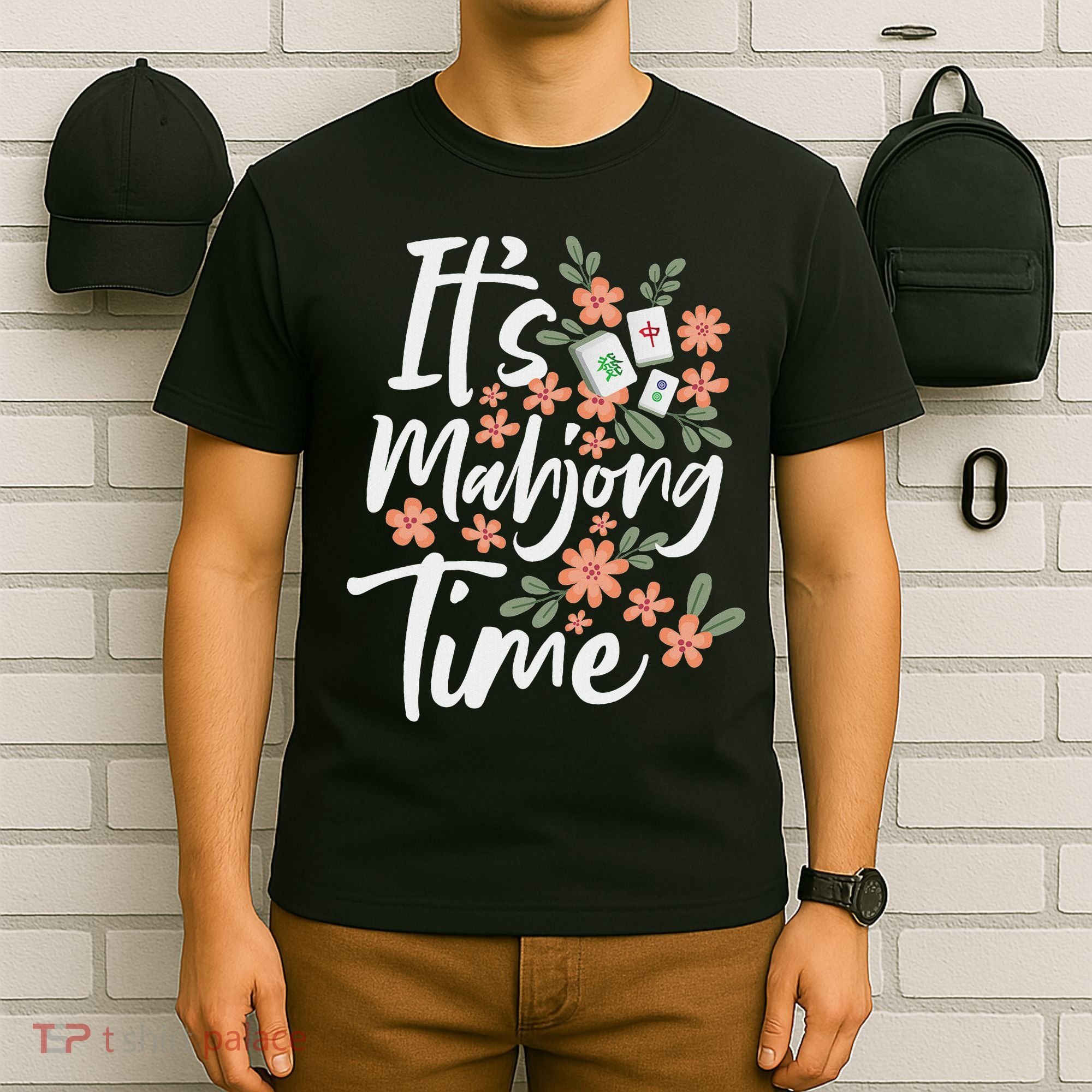 It's Mahjong Time Gambling Chinese Game Casino Player T-Shirt