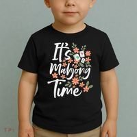 It's Mahjong Time Gambling Chinese Game Casino Player Toddler T-Shirt thumb 2