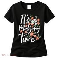 It's Mahjong Time Gambling Chinese Game Casino Player Women's T-Shirt thumb 0