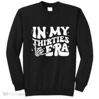 In My Thirties Era 30th Birthday Outfit Skeleton Hand Sweatshirt thumb 0