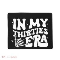In My Thirties Era 30th Birthday Outfit Skeleton Hand Mousepad thumb 0