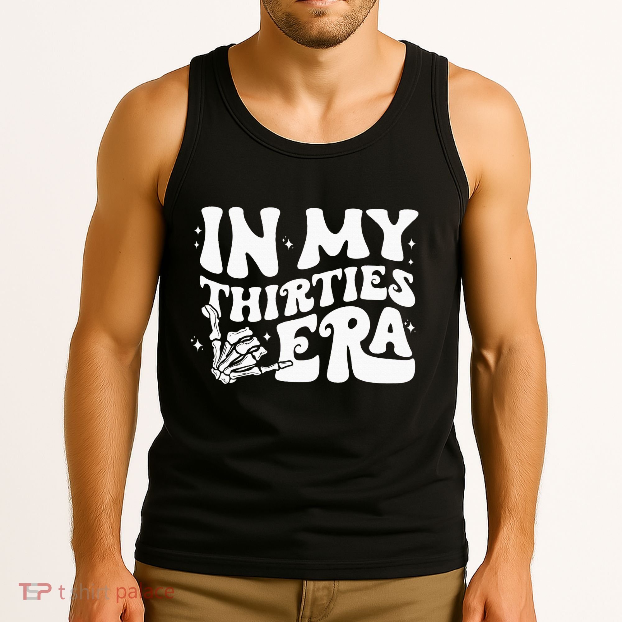 In My Thirties Era 30th Birthday Outfit Skeleton Hand Tank Top