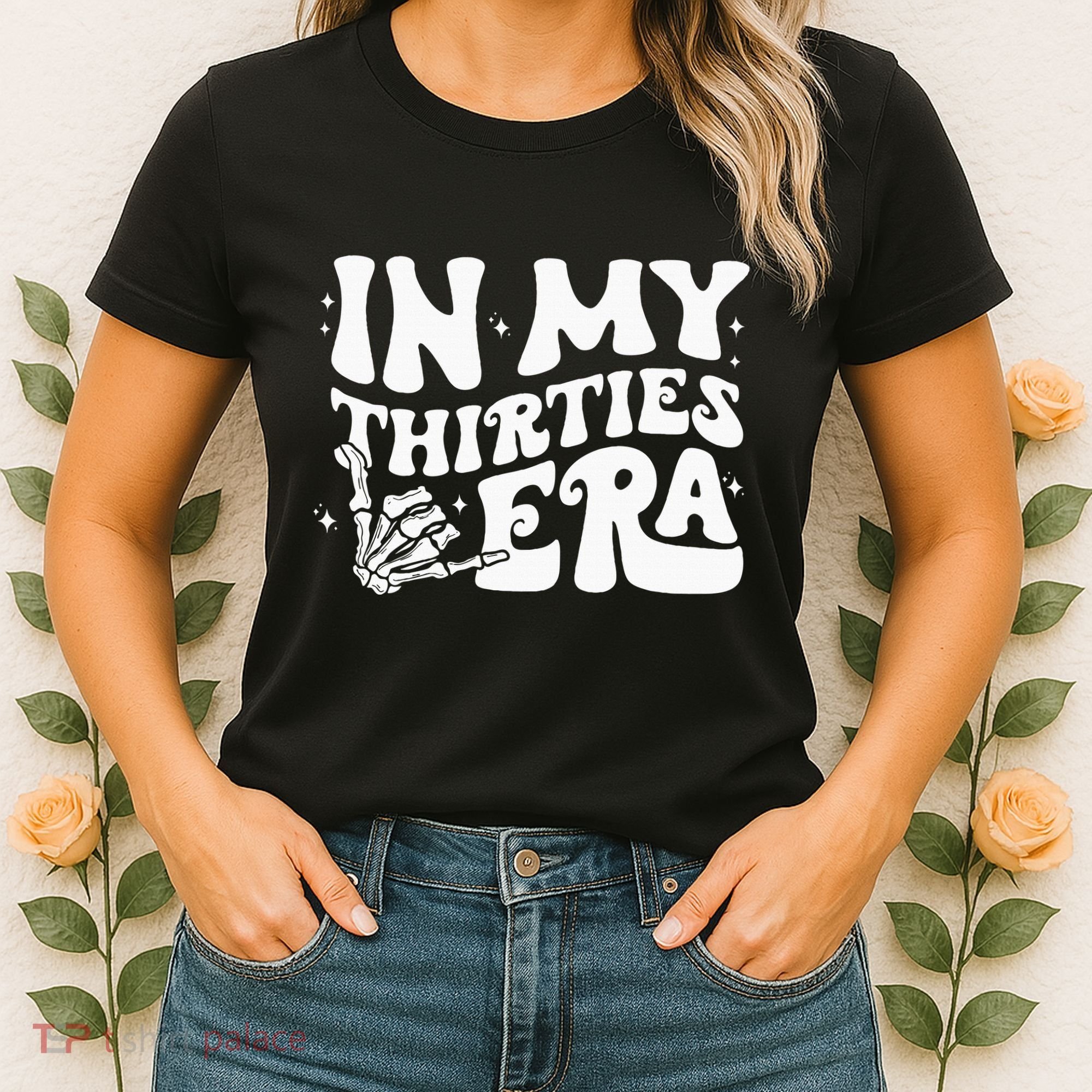 In My Thirties Era 30th Birthday Outfit Skeleton Hand Women's T-Shirt