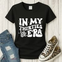 In My Thirties Era 30th Birthday Outfit Skeleton Hand Women's T-Shirt thumb 3