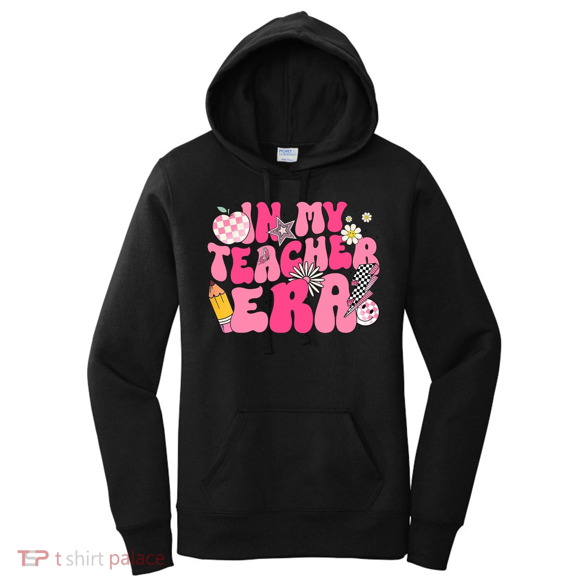 In My Teacher Era First Day Of School Back To School Women's Hoodie