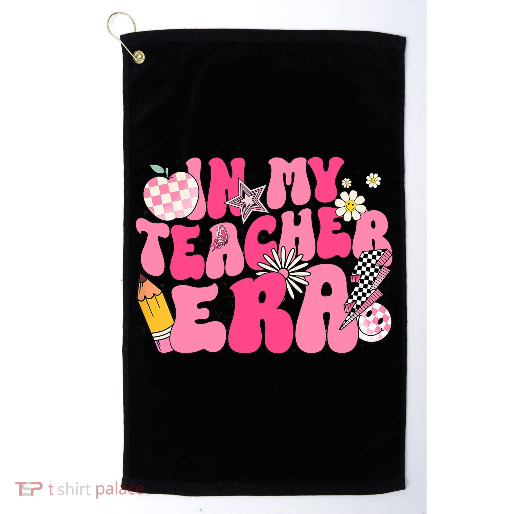 In My Teacher Era First Day Of School Back To School Golf Towel