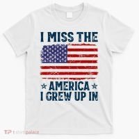 I Miss The America I Grew Up In American Patriotic Us Flag T-Shirt thumb 0