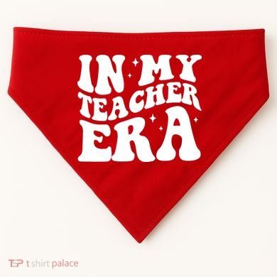 In My Teacher Era USA-Made Doggie Bandana