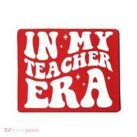 In My Teacher Era Mousepad thumb 0