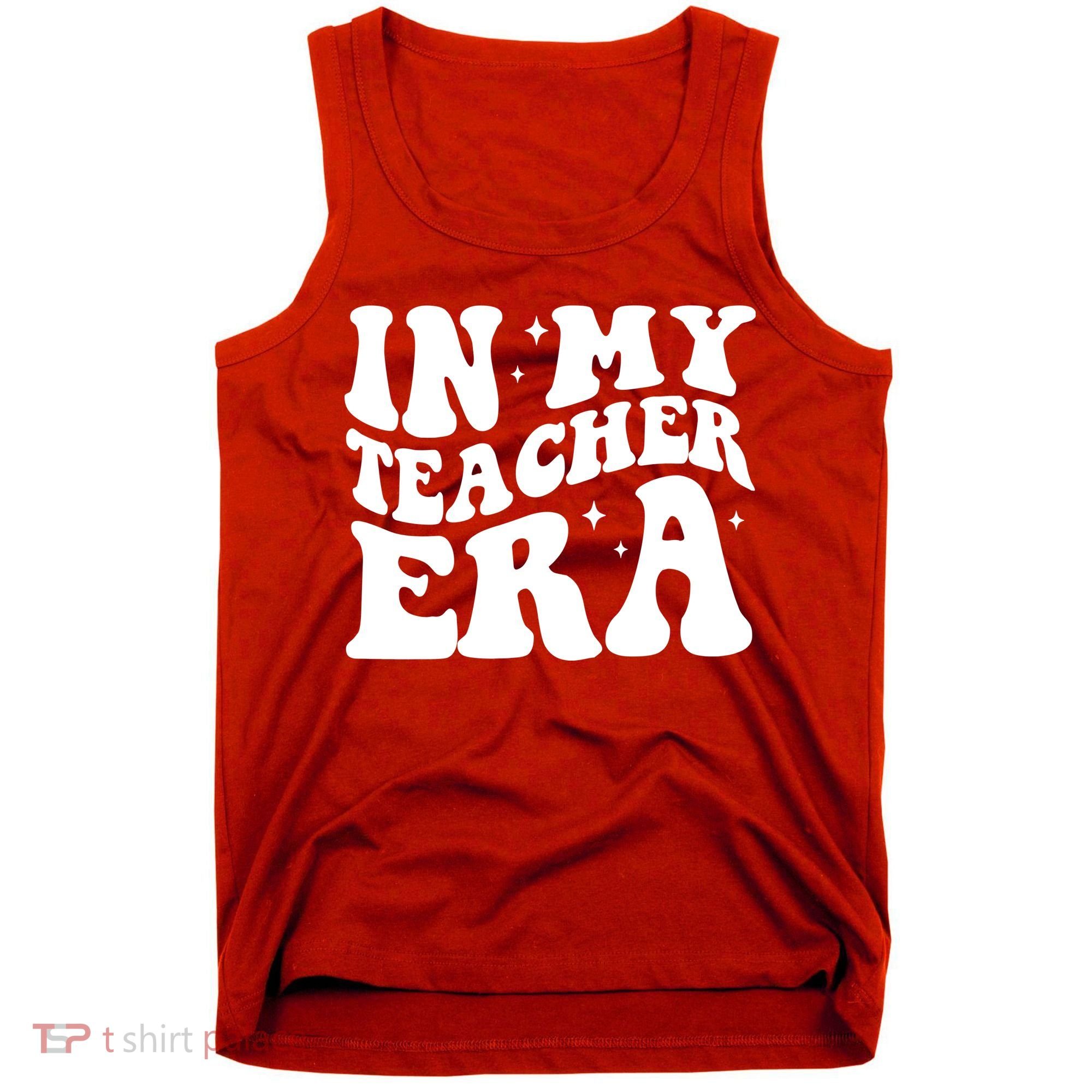 In My Teacher Era Tank Top