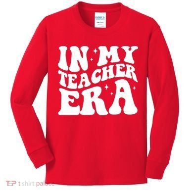 In My Teacher Era Kids Long Sleeve Shirt