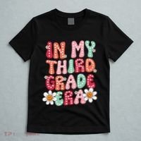 In My Third Grade Era 3rd Grade Girl Teacher Back To School T-Shirt thumb 5