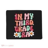 In My Third Grade Era 3rd Grade Girl Teacher Back To School Mousepad thumb 0