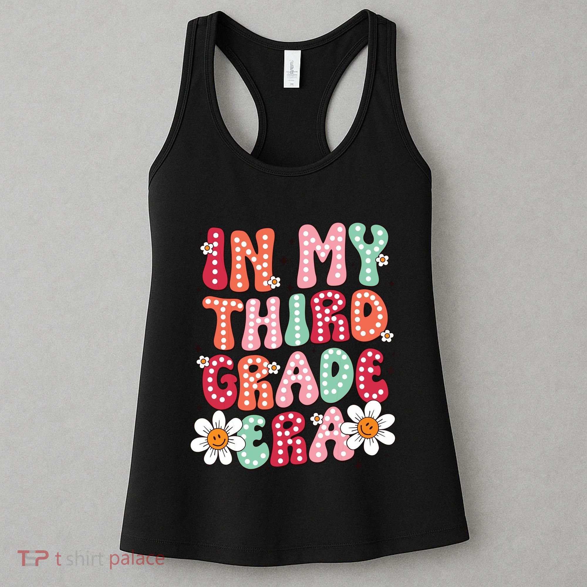 In My Third Grade Era 3rd Grade Girl Teacher Back To School Women's Tank Top
