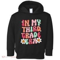 In My Third Grade Era 3rd Grade Girl Teacher Back To School Toddler Hoodie thumb 0