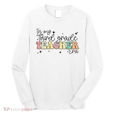 In My Third Grade Teacher Era Back To School 3rd Grade Retro Long Sleeve Shirt