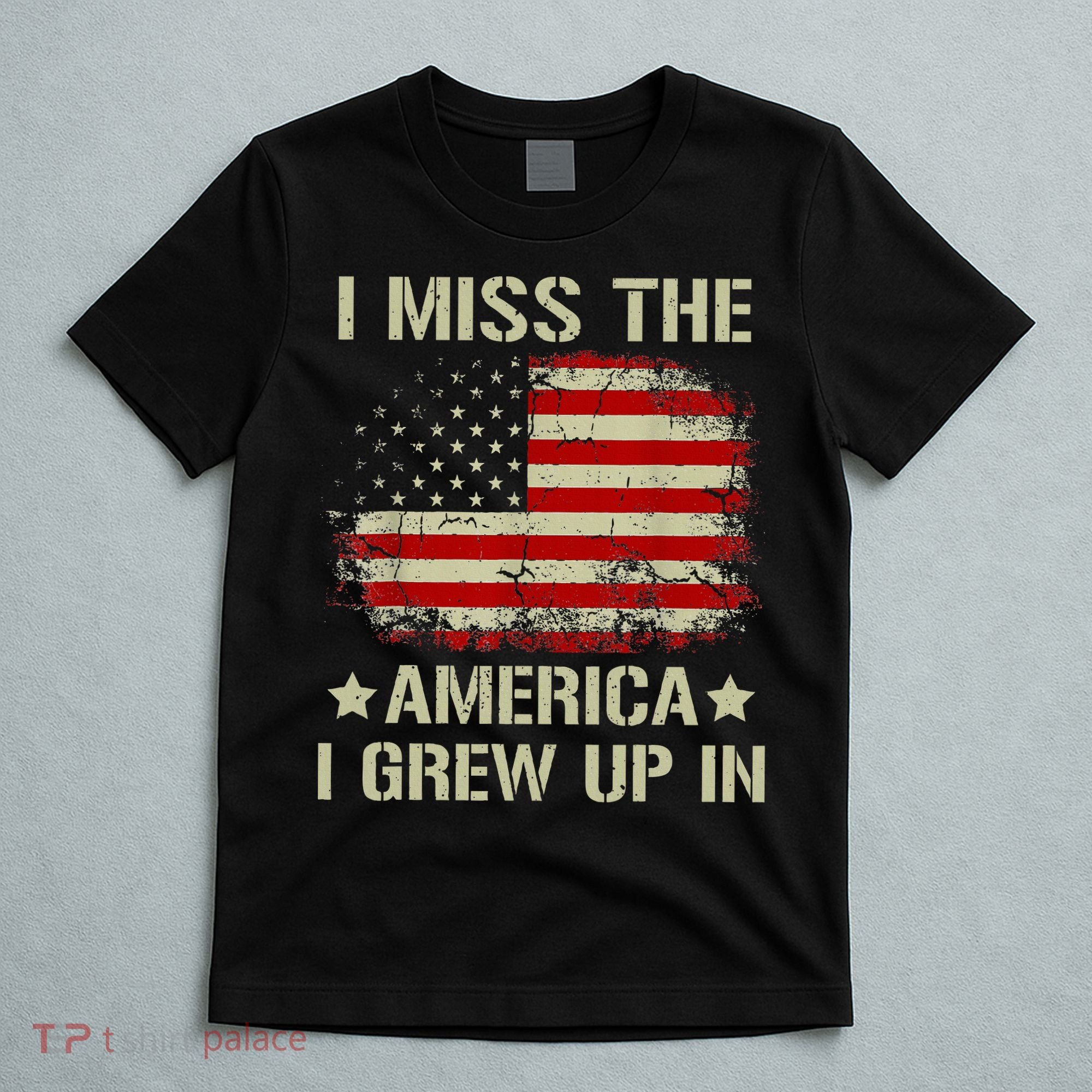 I Miss The America I Grew Up In American Flag T-Shirt