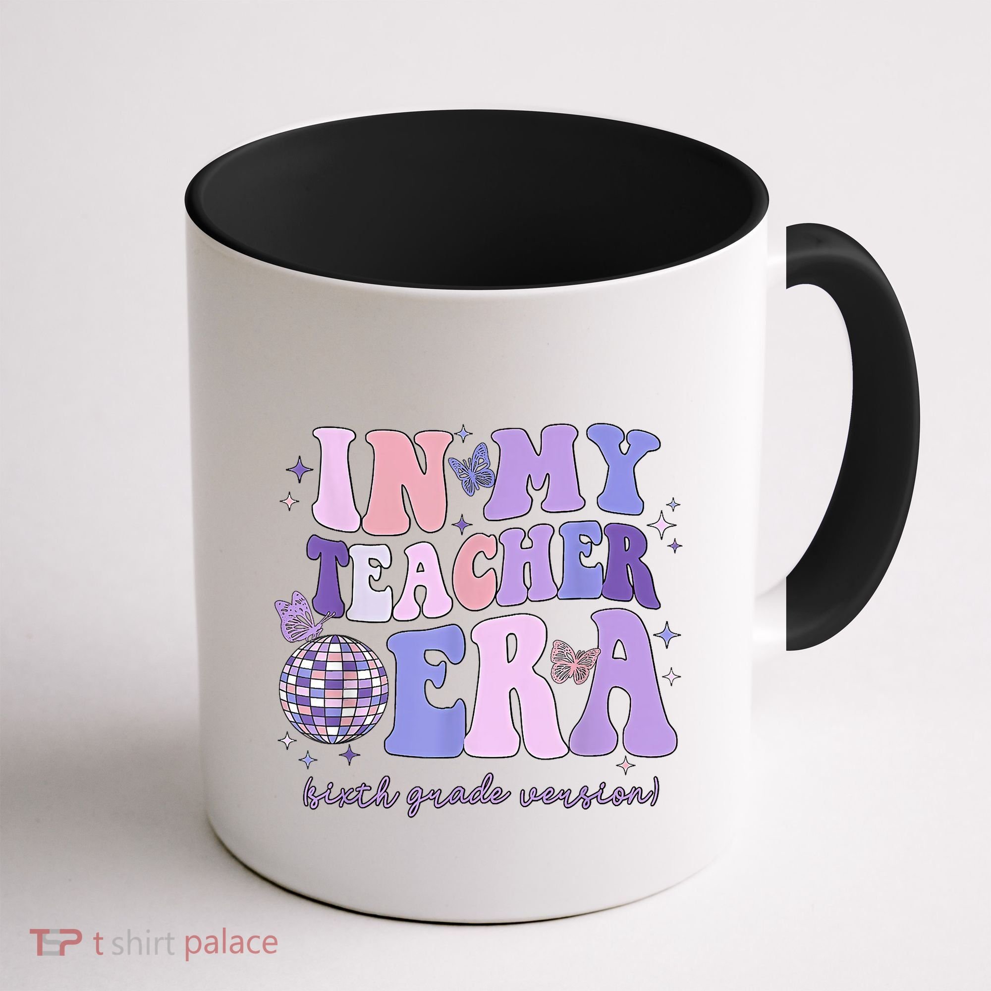 In My Teacher Era Sixth Grade Version 6th Grade Teacher Era Coffee Mug