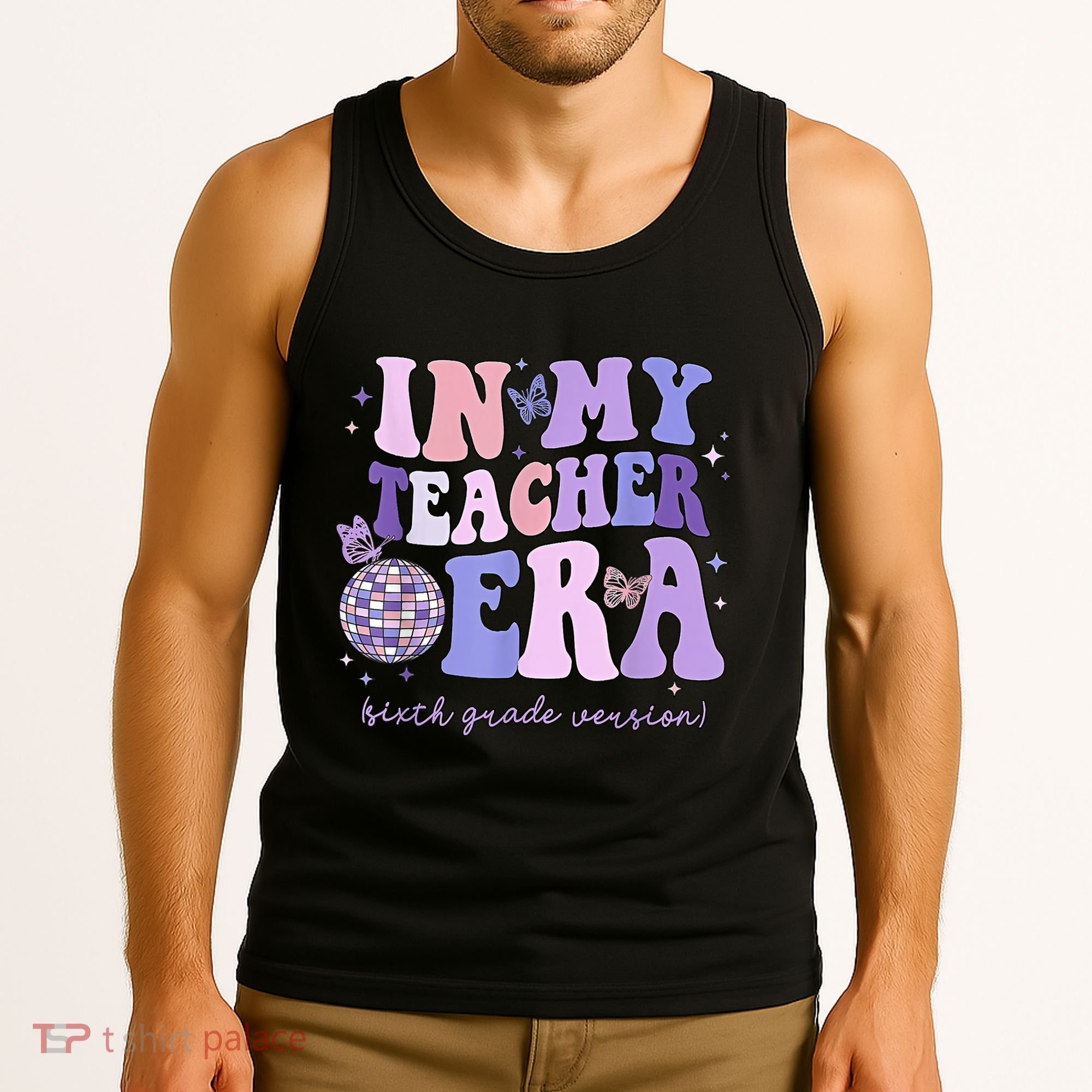 In My Teacher Era Sixth Grade Version 6th Grade Teacher Era Tank Top