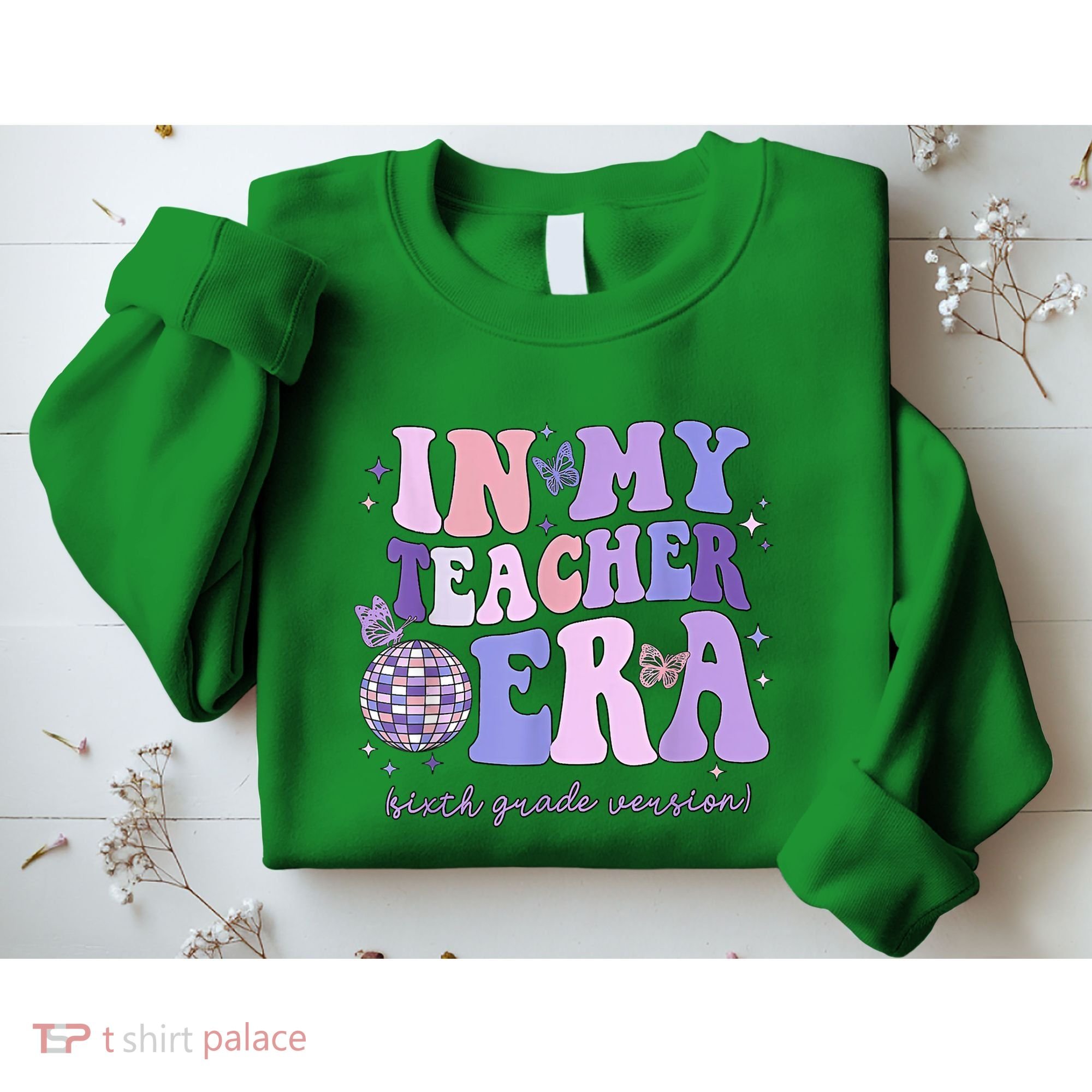 In My Teacher Era Sixth Grade Version 6th Grade Teacher Era Sweatshirt