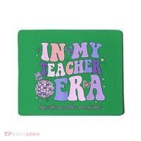In My Teacher Era Sixth Grade Version 6th Grade Teacher Era Mousepad thumb 0