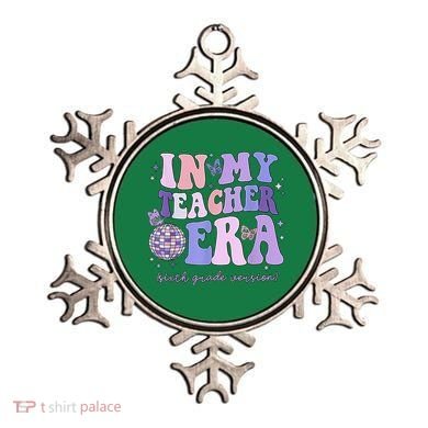 In My Teacher Era Sixth Grade Version 6th Grade Teacher Era Ornament