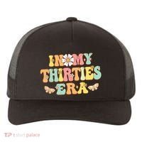 In My Thirties Era Groovy 30th Birthday 30S Yupoong Adult 5-Panel Trucker Hat thumb 0