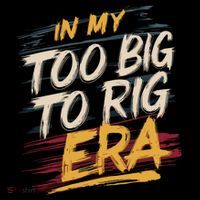 In My Too Big To Rig Era Coffee Mug thumb 5