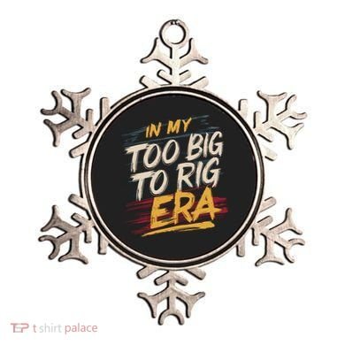 In My Too Big To Rig Era Ornament