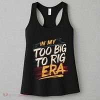 In My Too Big To Rig Era Women's Tank Top thumb 3