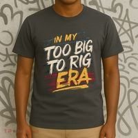 In My Too Big To Rig Era T-Shirt thumb 3